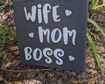 Wife, Mom, Boss | Wood Signs | Inspirational Sign |  Mother's day Sign | Home Decor | Wall Decor | Wife's Sign