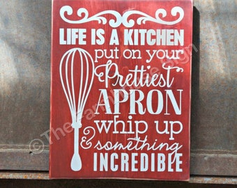 Life is a Kitchen | Wood Sign | Kitchen Sign | Rustic Decor | Home Decor | Farmhouse Style | Kitchen Decor