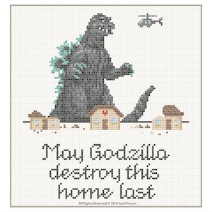 May Godzilla Destroy This Home Last - Godzilla Cross Stitch Pattern - PDF Digital Download