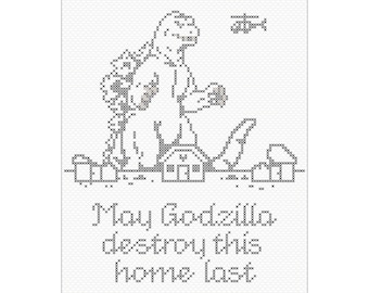 May Godzilla Destroy This Home Last - Godzilla Cross Stitch Pattern - PDF Digital Download