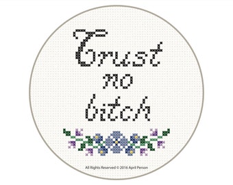 Trust No Bitch - Orange is the New Black - Small PDF Cross Stitch Pattern