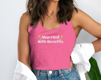 Swinger Lifestyle Tank Top, Married With Benefits, Fun Relationship Shirt, Matching Couple Outfit, Gift Idea for Swingers