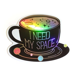 Holographic Coffee Sticker: I Need My Space, Laptop Decal