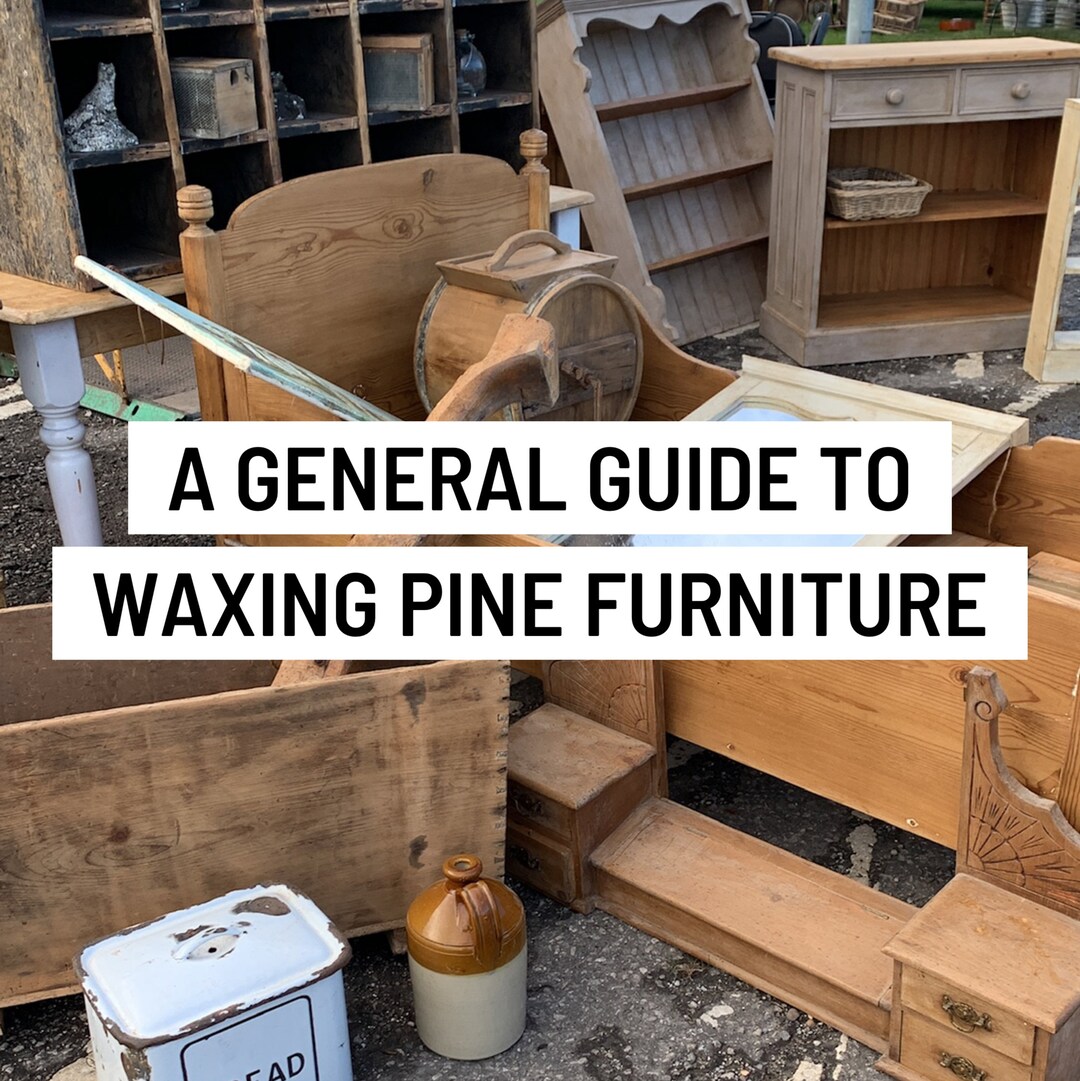 Beginners General Guide on Waxing Pine Furniture Ebook Etsy