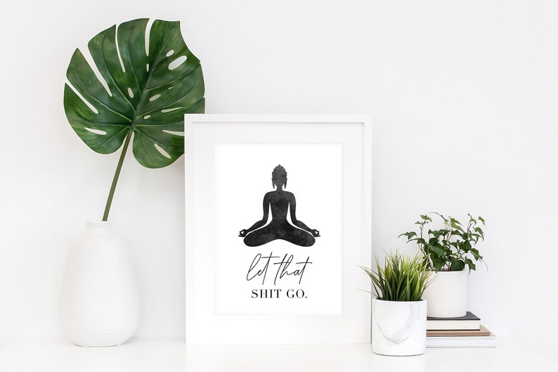 Let That Shit Go Printable BUDDAH Printable Digital - Etsy
