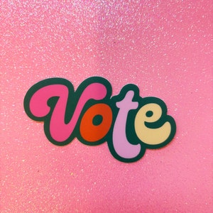 Vote Sticker, democracy sticker, election sticker, waterproof sticker, laptop sticker, water bottle sticker, high quality sticker