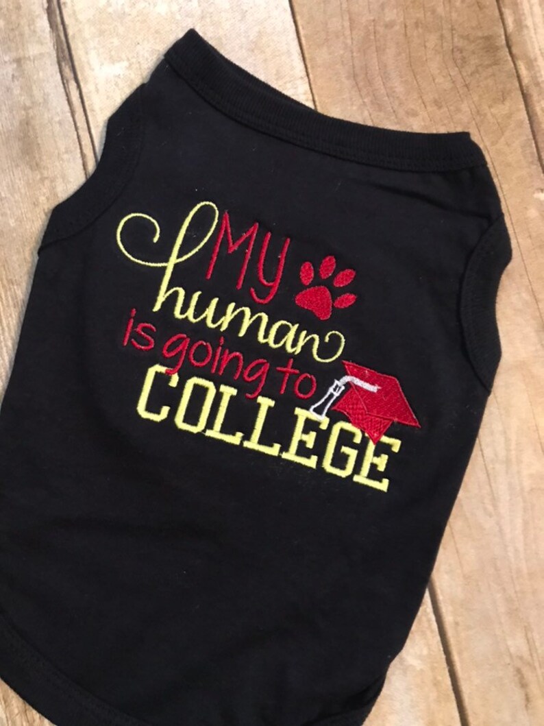 My Human is Going to College Dog Shirt, Dog College Shirt, High School Graduation Dog Gift, Off to College Gift, Humorous Dog Shirt image 2
