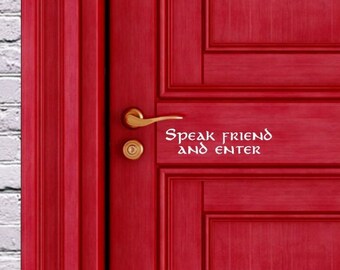 Speak Friend and Enter Decal|  LoTR, Door, Fantasy, Fellowship, Nerdy, Geek, Fandom Decal