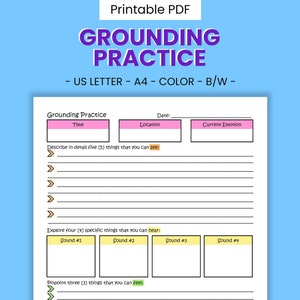 Puede incluir: Hoja de trabajo de práctica de conexión a tierra imprimible con secciones para la hora, la fecha, la ubicación, la emoción actual, cinco cosas que puedes ver, cuatro cosas que puedes oír y tres cosas que puedes sentir.