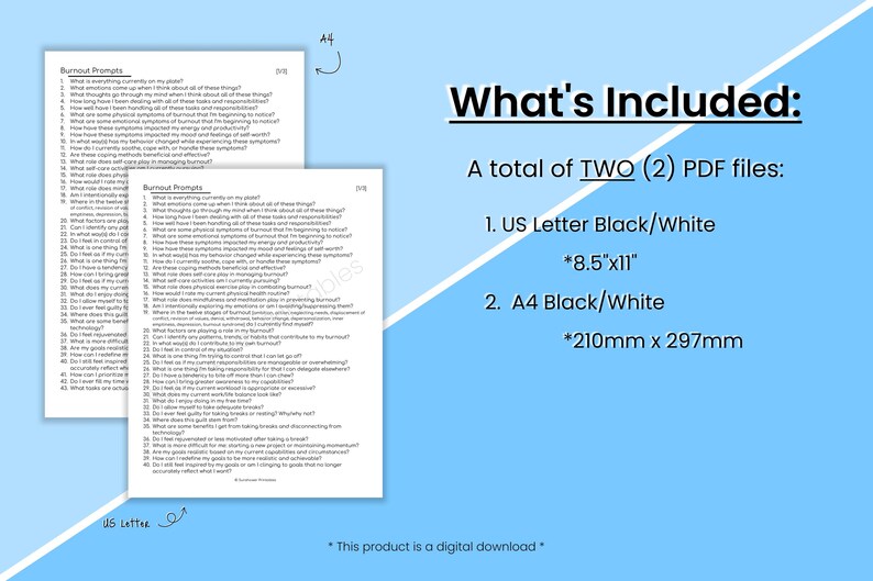 May include: A digital download of two printable PDF files containing burnout prompts. The files are available in US Letter (8.5" x 11") and A4 (210mm x 297mm) sizes.