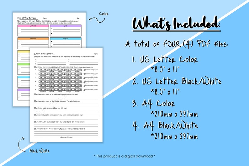 May include: A printable end-of-year review template in color and black and white. The template includes sections for goals, accomplishments, challenges, and reflections. It is available in US Letter and A4 sizes.