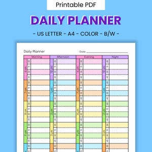 May include: A printable PDF daily planner with a colorful design. The planner is divided into morning, afternoon, evening, and night sections, with time slots from 6 am to 3 am. The text "DAILY PLANNER" is in purple, and the document is labeled "US LETTER - A4 - COLOR - B/W -".