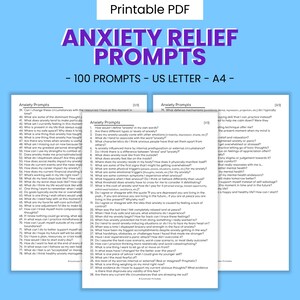 May include: A printable PDF document with 100 anxiety relief prompts. The document is divided into two pages, each with a list of prompts in black text on a white background. The title "Anxiety Relief Prompts" is in a large, bold font at the top of the page.