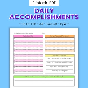May include: A printable PDF daily accomplishments planner page featuring sections titled Daily Accomplishments, Activities I Did, Small Victories I Achieved, and Little Acts of Love. The layout includes a date line and a green section for rewarding interactions.