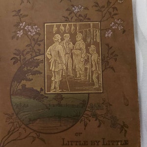 Neds motto or Little by Little antique book 1890s excellent condition rare book ships worldwide free UK shipping
