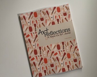 Art Reflections: a Hands-On Art Journal -  art process reflection