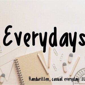 Everydays Handwritten Typeface – Perfect for Notes, Blogs, Posters, and More - Handwritten Casual and Simple TTF font