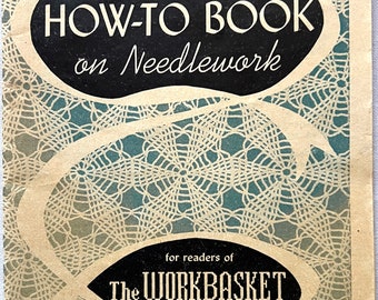 Aunt Ellen's How-To Book on Needlework for readers of The Workbasket 1954