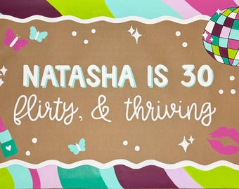 Hand Painted 13 going on 30 Banner - brown paper banner, birthday banner, bachelorette, party decor, graduation banner, wedding, engagement