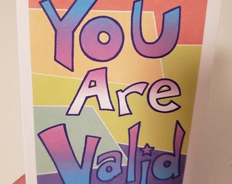 You Are Valid LGBTQ+ Greeting Card