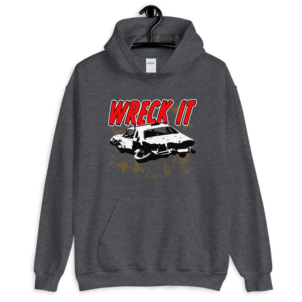 Wreck It Demolition Derby Hoodie Hooded Sweatshirt Etsy
