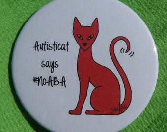 Autisticat says #NoABA (button)