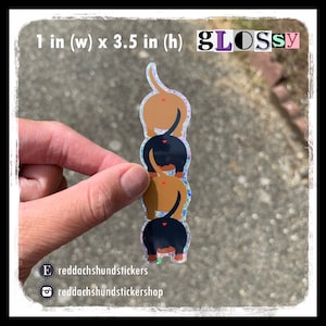 Dachshund butts stack sticker, glossy glitter vinyl decal sticker, water bottle, laptop, notebook, for dog lover, funny