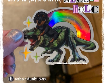 Dachshund puppy t-rex vinyl holo glossy decal sticker, waterproof sticker, water bottle, laptop, dog lover, cute, fun, gay, rainbow