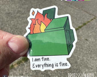 Everything is fine vinyl sticker, waterproof, mental health, water bottle, laptop