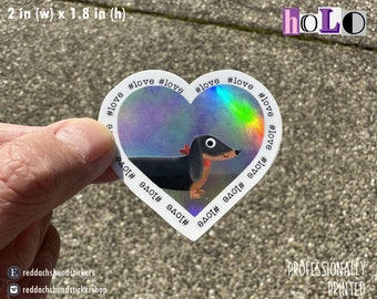 Dachshund love holo vinyl decal sticker, water bottle, laptop, notebook, for dog lover, funny
