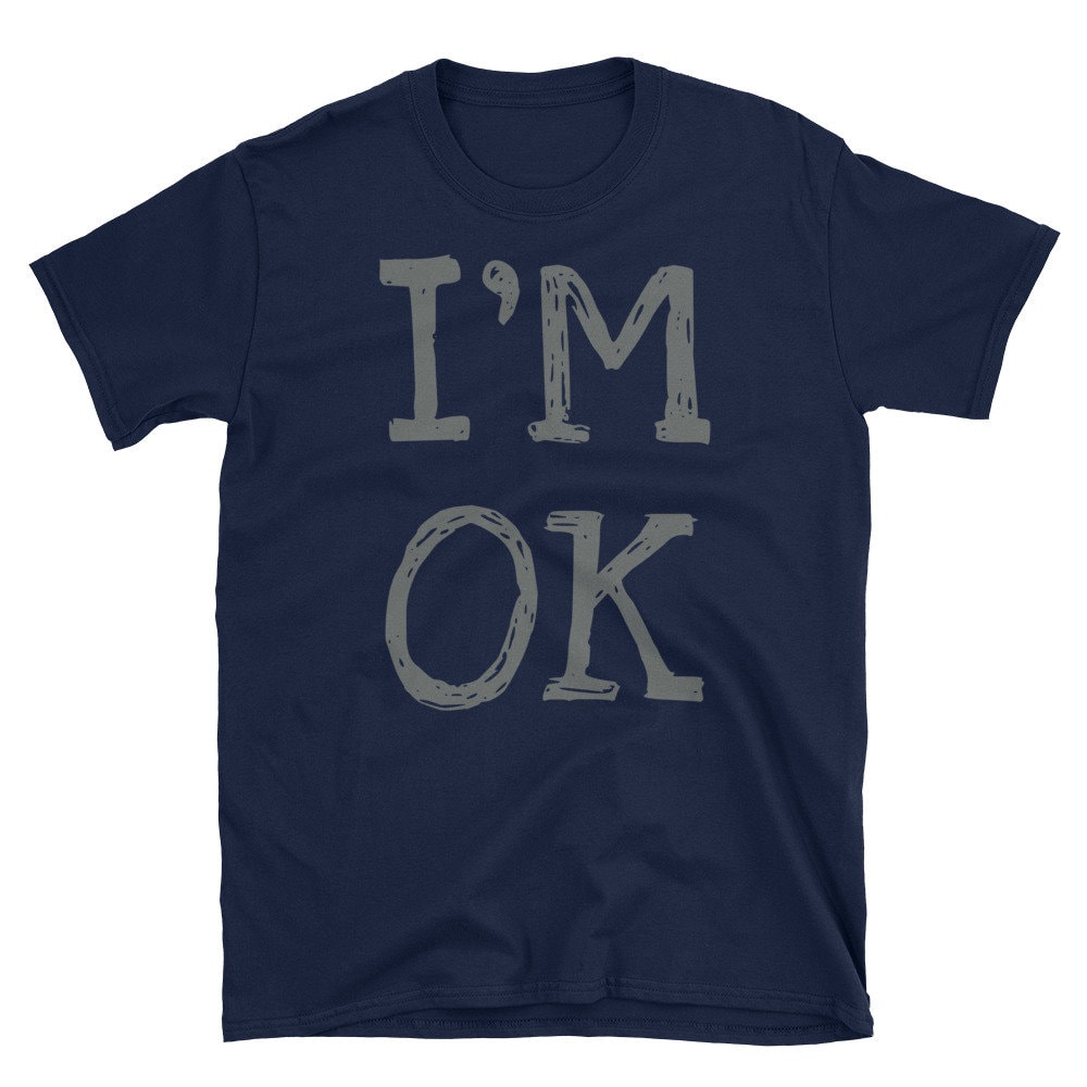I'm Ok Short-sleeve Unisex T-shirt - Etsy Norway