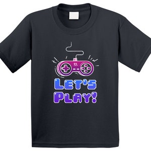 Let&#39;s Play! Kids T Shirt