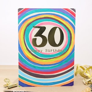 Carte d'anniversaire arc-en-ciel du 30e anniversaire fabriquée au Royaume-Uni - Design artistique coloré - Cadeau de 30e anniversaire