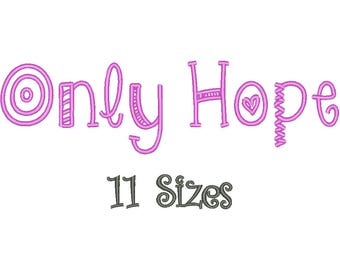 SALE** Only Hope Embroidery Font 11 Sizes Machine BX Embroidery Fonts Alphabets Embroidery Designs PES - Instant Download