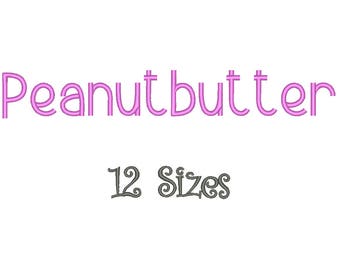 SALE** Peanutbutter Embroidery Font 12 Sizes Machine BX Embroidery Fonts Alphabets Embroidery Designs PES - Instant Download