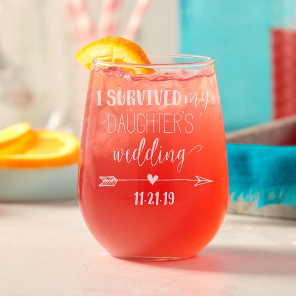 I Survived My Daughter's Wedding Wine Glass, Mother of the Bride Stemless Wine Glass, Mother of the Bride Gift, Custom Stemless Wine Glass