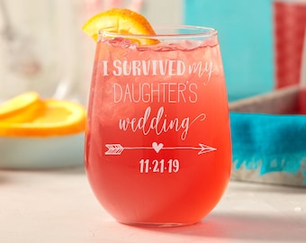 I Survived My Daughter's Wedding Wine Glass, Mother of the Bride Stemless Wine Glass, Mother of the Bride Gift, Custom Stemless Wine Glass