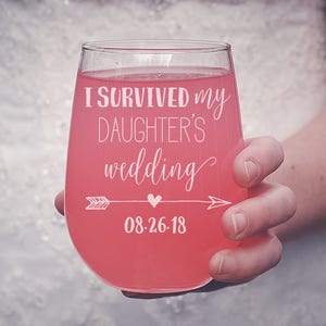 I Survived My Daughter's Wedding Wine Glass, Mother of the Bride Stemless Wine Glass, Mother of the Bride Gift, Custom Stemless Wine Glass image 2