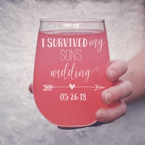 I Survived My Son's Wedding Wine Glass, Mother of the Groom Stemless Wine Glass, Mother of the Groom Gift, Custom Stemless Wine Glass image 3