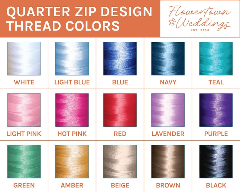 May include: A chart displaying 15 different thread colours for quarter zip designs. The colours are white, light blue, blue, navy, teal, light pink, hot pink, red, lavender, purple, green, amber, beige, brown, and black.