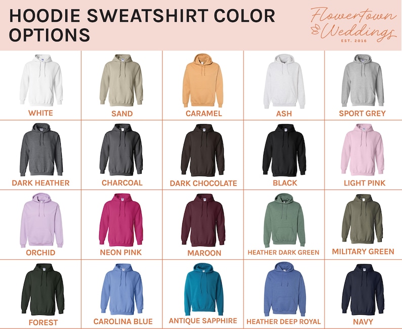 May include: A color chart of hoodie sweatshirt options. The image displays 20 different hoodie colors, including white, sand, caramel, ash, sport grey, dark heather, charcoal, dark chocolate, black, light pink, orchid, neon pink, maroon, heather dark green, military green, forest, carolina blue, antique sapphire, heather deep royal, and navy.