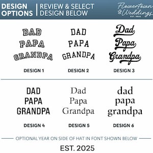 May include: Image showcasing six design options for personalized items. Each design features the words "Dad," "Papa," and "Grandpa" in various fonts. The text "EST. 2025" is also present, suggesting a year-related customization.