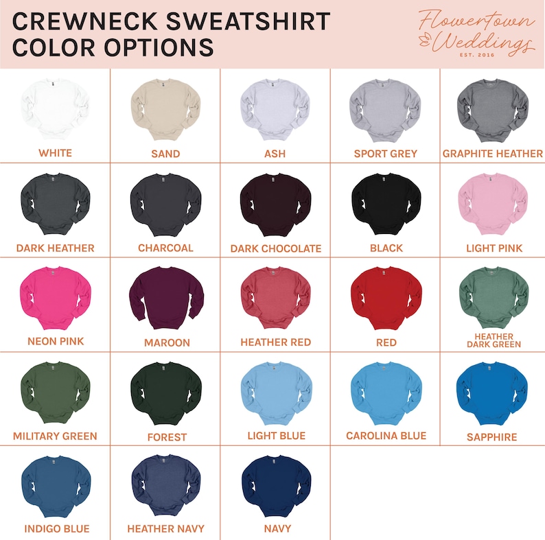 May include: A color chart of crewneck sweatshirts, showcasing a variety of hues. Colors include white, sand, ash, sport grey, graphite heather, dark heather, charcoal, dark chocolate, black, light pink, neon pink, maroon, heather red, red, and more.