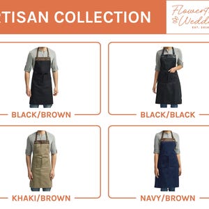May include: Four different aprons with brown leather straps. The aprons are in black, khaki, navy, and black. The aprons are all the same style, with a large pocket on the front. The text "ARTISAN COLLECTION" is at the top of the image. The text "Flowertown Weddings" is at the top right of the image.