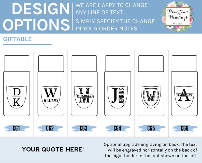 May include: Six different designs for personalized cigar holders. Each design features a shield with a letter and name. The designs are labeled CG1 through CG6. The text "Your Quote Here!" is at the bottom of the image.