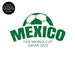 Mexico World Cup 2022 Svg, Png, Jpeg, Pdf, Eps Digital Download, Mexico Football Shirt Sublimation, Mexico Football Team Cricut, Mexico Png 