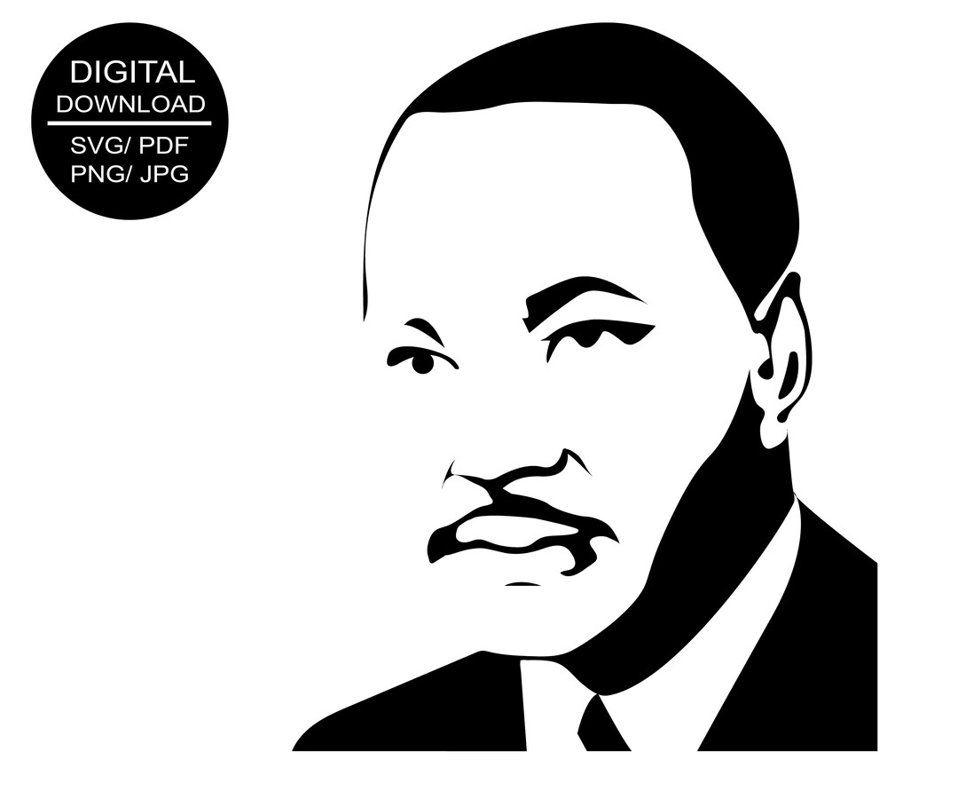 MLK Svg, MLK Digital Download, Martin Luther King SVG, Martin Luther