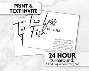 Two Less Fish in the Sea Wedding  Invitation | Fishing Theme | Print, Text or Email Invite