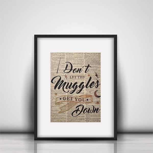 Muggles Get You Down Etsy