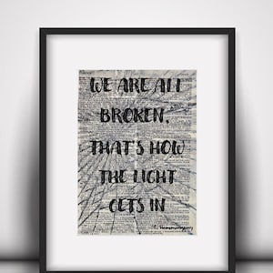 Ernest Hemingway Quote Dictionary Art Print We are All Broken That’s How the Light Gets In